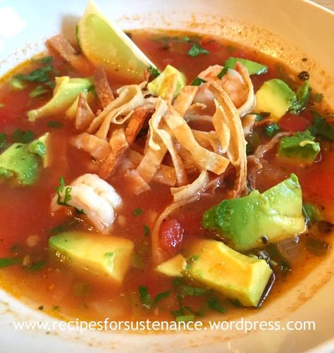 Shrimp Tortilla Soup, Shrimp Tortilla, Soup With Shrimp, Vegetable Tacos, Shrimp And Avocado, Avocado Soup, Tortilla Strips, Shrimp Soup, Tortilla Soup Recipe