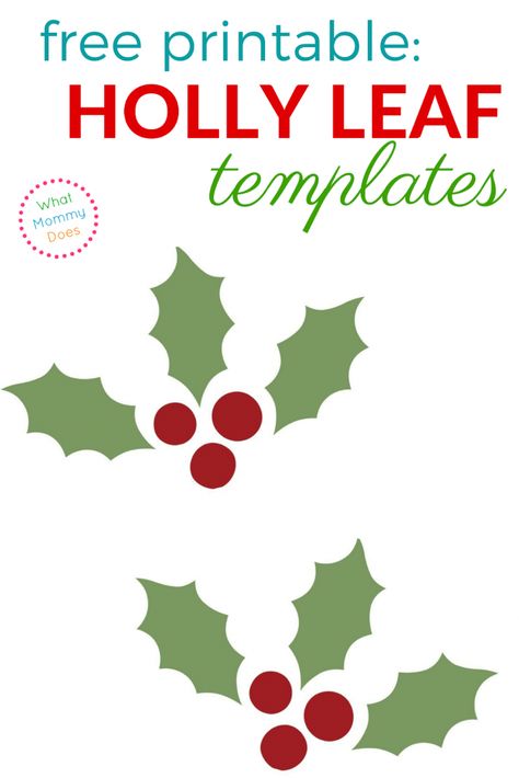 Holly Leaf Templates - Free Printable Patterns to Cut Out - What Mommy Does Holly Leaf Template Free Printable, Wreath Template Free Printable, Holly Leaf Template, Holly Template, Leaves Template Free Printable, Leaf Template Printable, Leaf Templates, Leaf Printable, Printable Leaves