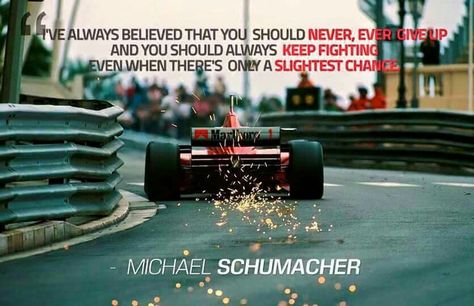 Michael Schumacher Quotes, F1 Quotes, F1 Wallpapers, Racing Quotes, Schumacher Wallpaper, Formula 1 Car Racing, Time For Change, Senior Quotes, Father Quotes