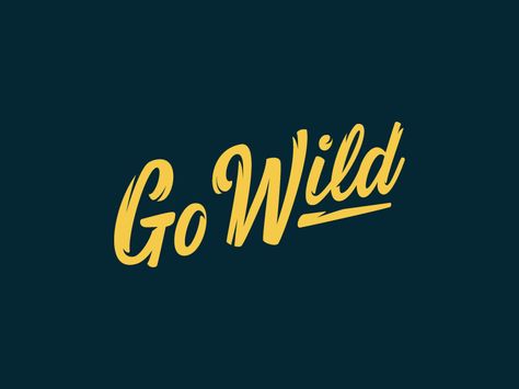 Go Wild Lettering Van Logo, Wild Logo, Supermarket Design, Vans Logo, Wild Adventures, Go Wild, Electronics Circuit, Cal Logo, Lettering Design