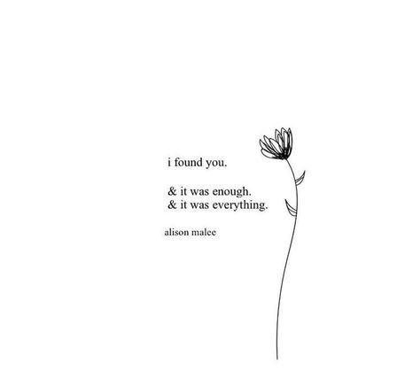 My Everything Quotes, Now Quotes, Soulmate Love Quotes, Soulmate Quotes, I Love You Quotes, Love Me Quotes, Boyfriend Quotes, Love Yourself Quotes, Poem Quotes