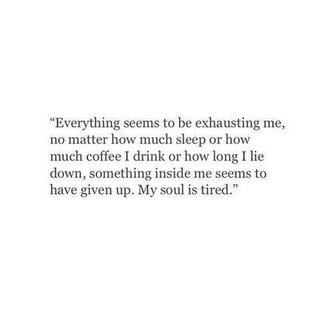 Untitled My Soul Is Tired, Life Quotes Love, Quotes Deep Feelings, Best Love Quotes, Personal Quotes, Poem Quotes, Inside Me, What’s Going On, A Quote