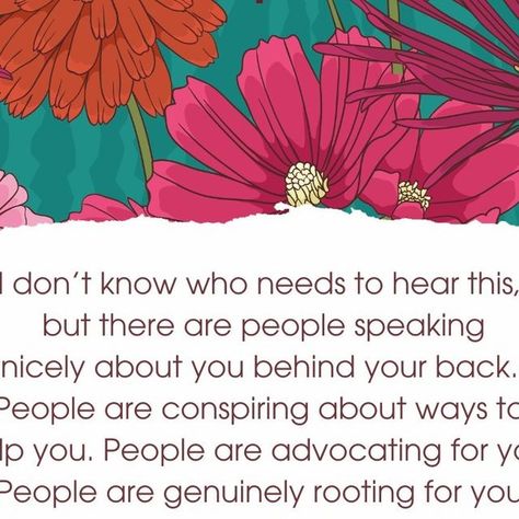 Tiny Buddha on Instagram: ""I don’t know who needs to hear this, but there are people speaking nicely about you behind your back. People are conspiring about ways to help you. People are advocating for you. People are genuinely rooting for you. Not everyone is against you, although it may feel like it at times.” ~Unknown

#tinybuddha #quotes #dailyquotes #quotesdaily #quoteoftheday #wisdom #wordsofwisdom #wisdomquotes #dailywisdom #peoplecare" People Speaking, Tiny Buddha, Daily Wisdom, Better Life Quotes, I Don T Know, Don T Know, Your Back, Daily Quotes, Wisdom Quotes