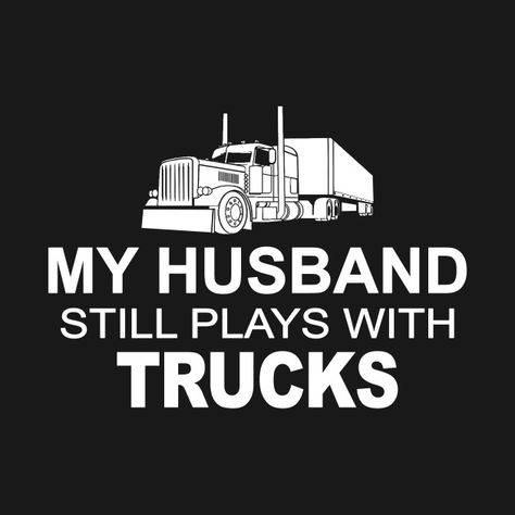 Truckers Wife Shirts, Trucking Tshirt Design, Trucker Girlfriend, Truckers Girlfriend, Trucker Wife, Truck Driver Wife, Trucker Quotes, Truck Living, Vinyl Projects Silhouette