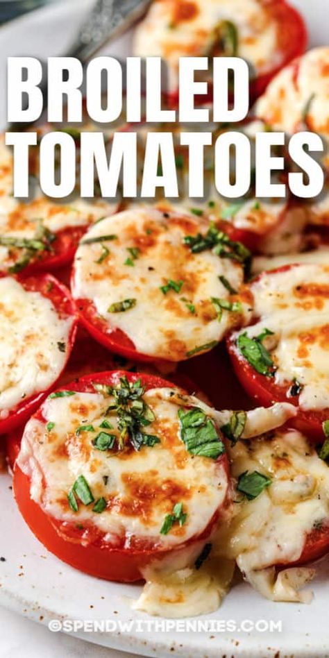 Broiled Tomatoes Broiled Tomatoes, Tomatoes Recipe, Spend With Pennies, Low Carb Snack, Pizza Sauce Homemade, Salad Pasta, Tomato Recipes, Vegetable Sides, Fresh Tomatoes