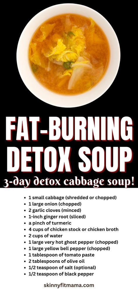 3-Day Fat Burning Cabbage Detox Soup to help you lose weight! Weight Losing Soups, Detox Cabbage Soup Fat Burning, Cabbage Soup Detox Recipe, 3 Day Cabbage Soup Diet, Fat Burning Soup Recipes, Diet Cabbage Soup Recipe Fat Burning, Detox Soup Recipes Fat Flush, Cabbage Healthy Recipes, Diet Soup Recipes Fat Burning