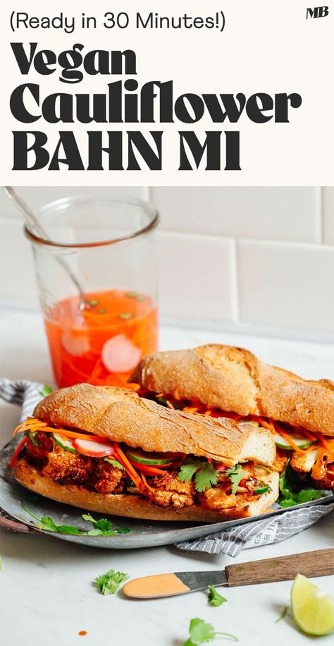 Vegan Banh Mi Sandwich made with savory, caramelized cauliflower, sriracha mayo, and quick-pickled vegetables. Just 30 minutes to make this hearty sandwich! Vegan Banh Mi, Quick Pickled Vegetables, Banh Mi Sandwich, Bahn Mi, Spicy Cauliflower, Quick Pickled, Sriracha Mayo, Whole Roasted Cauliflower, Pickled Carrots