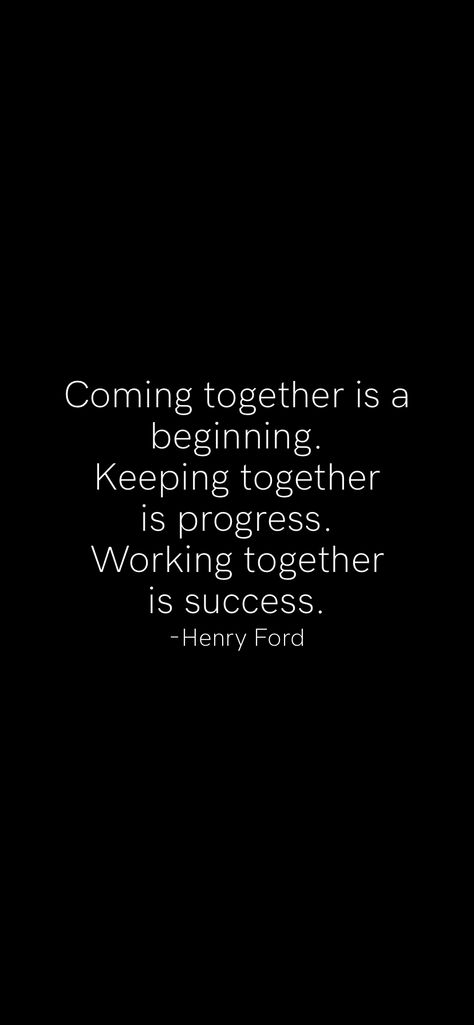 Together Quotes, Motivation App, Inspirational Love, Henry Ford, Fast Furious, Love Light, Self Love Quotes, Working Together, Love Yourself