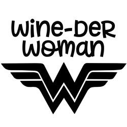 Wonder Woman Svg, Wine Glass Tattoo, Wine Glass Sayings, Funny Vinyl Decals, Positive Energy Quotes, Cute Images With Quotes, Cricut Projects Beginner, Wine Quotes, Cricut Craft Room