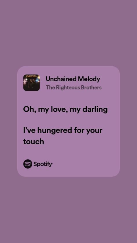 Unchained Melody Righteous Brothers, Unchained Melody Lyrics, Love Song Lyrics Quotes, The Righteous Brothers, Righteous Brothers, Unchained Melody, Good Insta Captions, Computer Wallpapers, Insta Captions