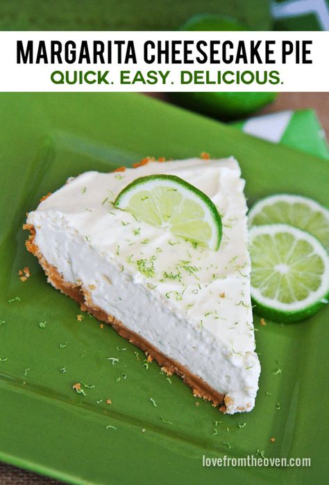 Margarita Cheesecake Pie • Love From The Oven Ritz Cracker Crust, Margarita Cheesecake, Margarita Pie, Love From The Oven, Cream Cheese Pie, Ritz Cracker, Cheesecake Pie, Best Cheesecake, Cracker Crust