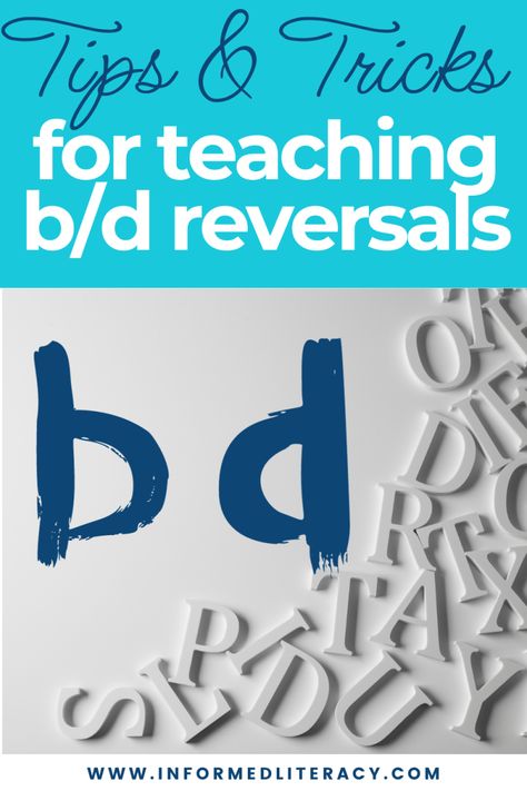 Tips and Tricks for Correcting b/d Reversals B Vs D Teaching, B And D Reversals, Letter Reversal Activities, B And D, Letter Reversals, D Letter, Independent Activities, Orton Gillingham, Reading Help