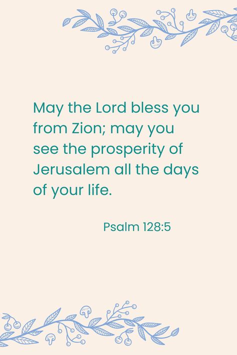 Psalm 128:5 Psalms 128, Psalm 126:5-6, Psalm 60:12, Psalm 128, Psalm 55:16-17, Psalm 150:6 Scriptures, Psalm 73:23-24 Scriptures, Bible Notes, Bible Study