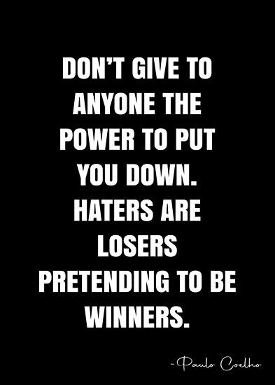 Haters Quotes Motivation, Motivational Quotes For Haters, Power Moves Quotes, Winners Focus On Winning Losers Focus On Winners, Don’t Block All Your Haters, A Winner Is Just A Loser Who Tried, Let Your Haters Be Your Motivators, Maa Quotes, Winner Quotes