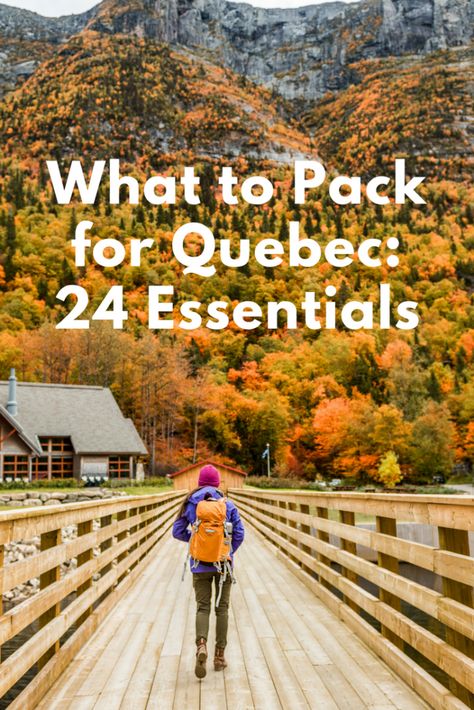 No matter what you do, the following list of what to pack for Quebec is a good starting point. Canada Packing List, Montreal Vacation, Quebec City Canada, Eastern Canada, Summer Vacation Outfits, City Vacation, Cottage Life, Outfit For Travel, Fall Hiking