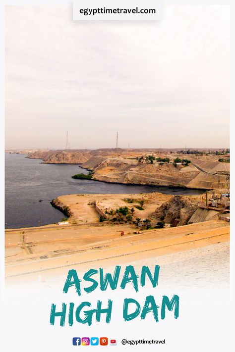 Aswan Dam, Egypt Resorts, Travel Egypt, Egypt Culture, Artificial Lake, Visit Egypt, Countries In The World, The Nile, Advertising Design