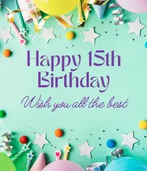 100+ Cute 15th Birthday Captions, Quotes & Wishes of 2022 | The Birthday Best Happy 15th Birthday Boy Quotes, Happy 15th Birthday Girl, 15th Birthday Captions, Happy 15 Birthday, Birthday Boy Quotes, Today Is Your Birthday, Attitude Boy, Happy 15th Birthday, Beautiful Birthday Wishes