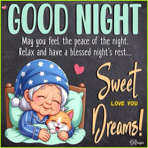 Good Night Sweet Dreams Blessings, Cute Good Night Quotes, Goodnight Images, Have A Blessed Night, Good Morning Winter, Grandparents Quotes, Blessed Night, Goodnight Quotes, Night Greetings