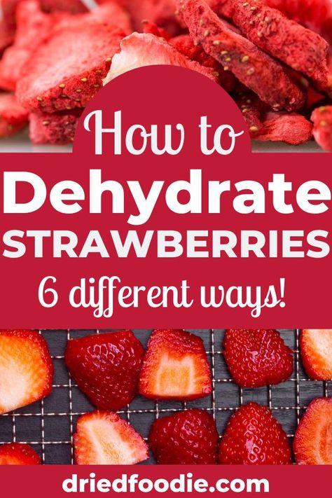 Dehydrate Strawberries, Oven Dried Strawberries, Dehydrator Recipes Fruit, Dehydrating Recipes, Dehydrating Food Storage, Dehydrated Fruits, Tartiflette Recipe, Dehydrated Strawberries, Best Freeze Dried Food