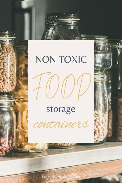 Non Plastic Food Storage, Non Toxic Food Storage, Non Toxic Food, Weekend Reset, Food Storage Ideas, Flour Storage, Natural Cleaning Products Diy, Best Storage Containers, Pantry Containers