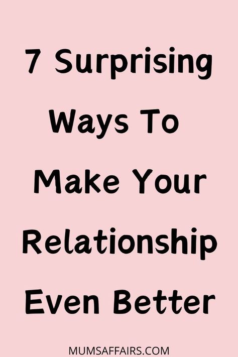 7 surprising ways to make your relationship even better How To Improve Confidence, Professional Development Activities, Career Development Plan, Text Messages Love, How To Communicate Better, Improve Confidence, Increase Confidence, Love Message For Him, Cute Text Messages