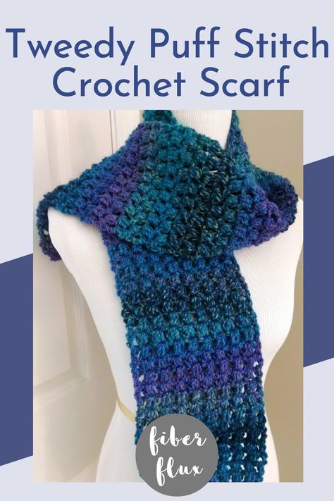 The Tweedy Puff Stitch Crochet Scarf is a fun scarf full of texture and rich, saturated colors. If you have never worked the puff stitch before, this is a great pattern to learn and will give you lots of practice. Crochet Puff Shell Stitch, Crochet Puff Stitch Scarf, Crochet Hat Puff Stitch, Puff Stitch Cowl Crochet Pattern, Crochet Puff Flower Scarf, Crochet Scarf Free Pattern, Crochet Scarf Pattern Free Easy, Scarf Free Pattern, Infinity Scarfs