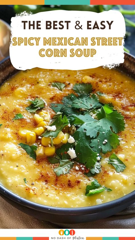 Spicy Mexican Street Corn Soup Mexican Street Corn Soup, Street Corn Soup, Potato Corn Chowder, Mexican Breakfast Recipes, Gold Potatoes, Yukon Gold, Corn Soup, Mexican Street Corn, Street Corn