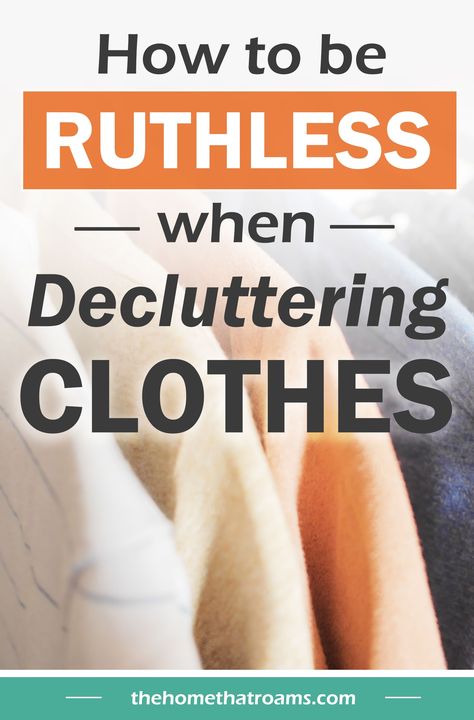 Downsize Wardrobe, Decluttering Clothes, Get Rid Of Clothes, Downsizing Tips, Be Ruthless, Declutter Closet, Decluttering Inspiration, Cleaning Supplies Organization, Clutter Control