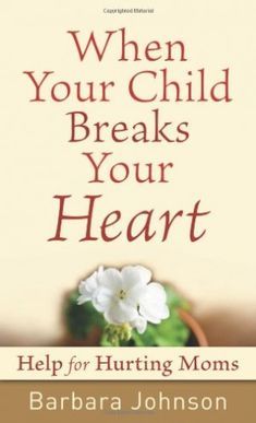 When Your Heart Hurts, Adult Children Quotes, Parenting Adult Children, Hope For The Future, Daughter Quotes, Mother Quotes, Quotes For Kids, Succulents Garden, Mothers Love