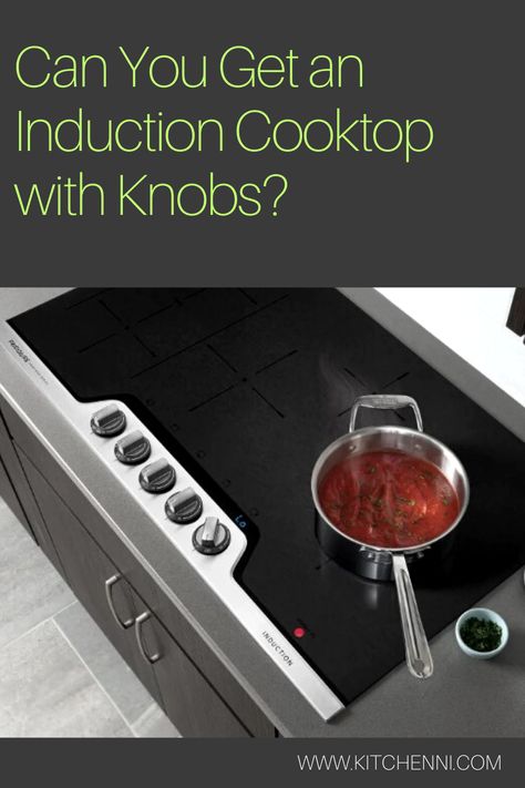 Induction cooktop with knobs Induction Cooktop Kitchen, Gas Cooktop, Induction Cooktop, Cooktops, Best Color, Pros And Cons, Modern Technology, Technology, Canning