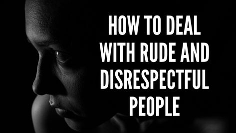 While many people that you will interact with on a daily basis will be friendly and polite, it is not uncommon to come across rude and disrespectful people too from time to time. Whether it is at work, taking public transportation, or simply going for a walk - not everyone you When People Start Acting Different, Disrespect At Work, Disrespect Quotes, Disrespectful People, Rude Quotes, Law Attraction, Be Friendly, Tony Robbins Quotes, Rude People