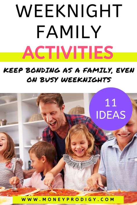 11 Weeknight Family Activities (that Fit into Your Routine) Activities For Families, At Home Family Activities, Family Activities At Home, Family Time Activities, Free Family Activities, Kids Budget, Teen Friends, Quality Family Time, Kids Money