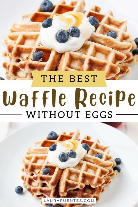 picture of crispy golden waffles made without eggs topped with blueberries, syrup, and whipped cream Waffles Without Eggs Recipe, Waffle No Egg Recipe, No Egg Waffle Recipe Easy, No Egg Waffles, Waffle Mix Recipe Easy No Eggs, Waffles No Eggs, Waffles Without Eggs, Easy Waffle Recipe No Eggs, Waffle Recipe No Eggs