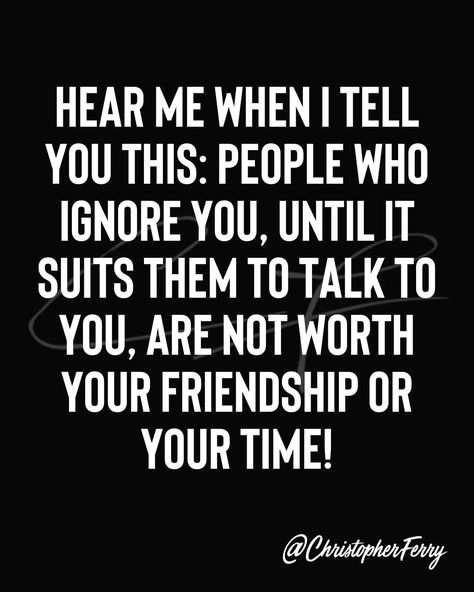 Family Ignoring You Quotes, Family That Ignores You Quote, Being Ignored Quotes Family, Ignore Me Once I Will Ignore You Forever, Being Ignored Quotes Friendship, Being Ignored Quotes Relationships, Ignore Me Quotes, Rad Quotes, Being Ignored Quotes