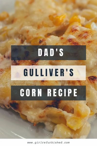 Dad's Gulliver's Corn Recipe. An easy, rich and delicious creamed corn and a perfect addition to your Thanksgiving menu. Girl Refurbished #thanksgiving #thanksgivingrecipe #gulliverscorn #thanksgivingmenu Gullivers Cream Corn Recipe, Healthy Reciepes, Classic Stuffing Recipe, Corn Side Dish, Creamed Corn Recipes, Perfect Mashed Potatoes, Corn Recipe, Turkey Recipes Thanksgiving, Recipe Girl