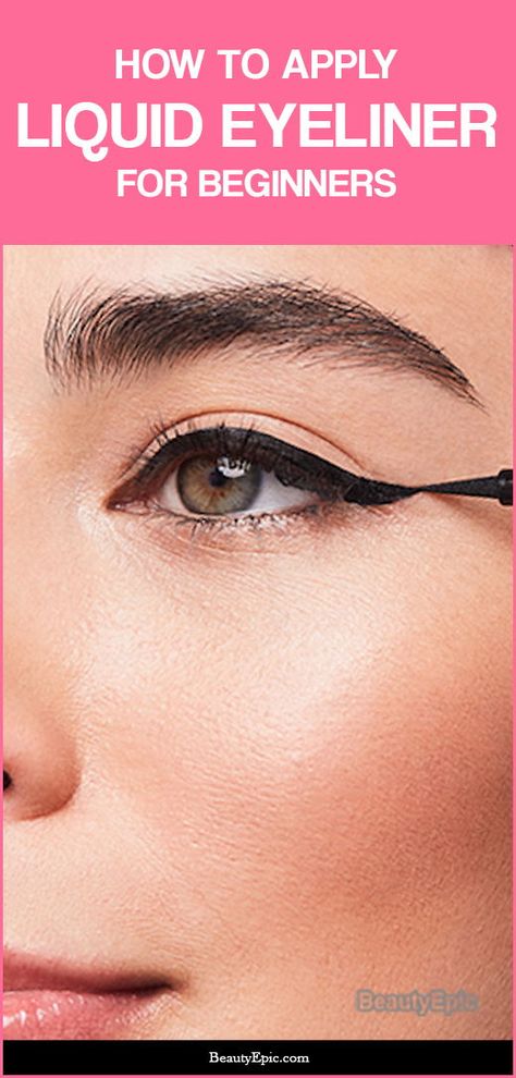 Applying Liquid Eyeliner, How To Put On Liquid Eyeliner, How To Use Liquid Eyeliner, How To Apply Liquid Eyeliner, Apply Eyeliner For Beginners, Liquid Eyeliner For Beginners, How To Eyeliner, Apply Kajal, Apply Liquid Eyeliner