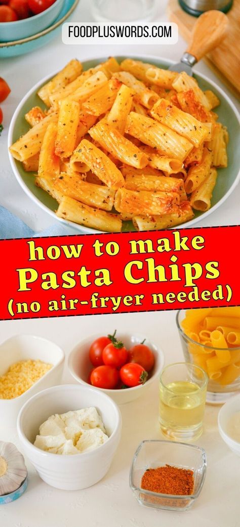 Pasta Chips Without Air Fryer, Air Fryer Pasta Chips Recipes, Pasta Chips Oven, Viral Tiktok Pasta, Viral Pasta, Tiktok Pasta, Easy Microwave Recipes, Fried Pasta, Food Garnish