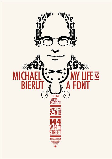 Michael Bierut Lecture Poster on Behance Michael Beirut, Lecture Poster, Michael Bierut, Stefan Sagmeister, Master Studies, Pentagram Design, United Airlines, Communication Design, Illustration Inspiration