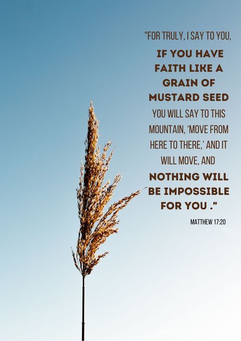 Mathew 17:20, Matthew 17:20 Wallpaper, Matthew 17:20, Lent Bible Verses, Emergency Scriptures, Masterpiece Bible Verse, Matthew Bible Verses, God Tips, Matthew Bible Quotes