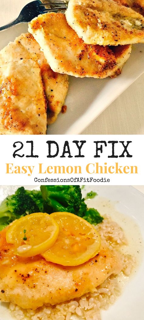 Easy-Lemon-Chicken Easy Lemon Chicken Recipe, Easy Lemon Chicken, Fixate Recipes, 21 Day Fix Diet, 21 Day Fix Meal Plan, Beachbody Recipes, Lemon Chicken Recipe, 21 Day Fix Meals, Dinner Meal