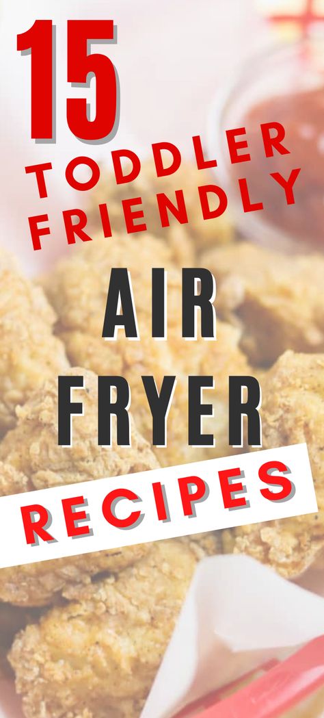 15 Air Fryer recipes for Picky Toddlers! The air fryer is an amazing tool to make kid friendly food quickly. This list or air fryer toddler recipes is bound to have something your child will love - there are healthier air fryer recipes and typical toddler food recipes included in this list. Definitely worth checking out to help you plan meals for your kid for home and daycare / school lunches! Air Fryer Recipes For Picky Eaters, Air Fryer Kid Friendly Recipes, Air Fryer Lunch Ideas For Kids, Air Fryer Recipes Toddler, Air Fryer Toddler Recipes, Kids Air Fryer Recipes, Air Fryer Toddler Meals, Air Fryer Kids Recipes, Kid Friendly Air Fryer Recipes