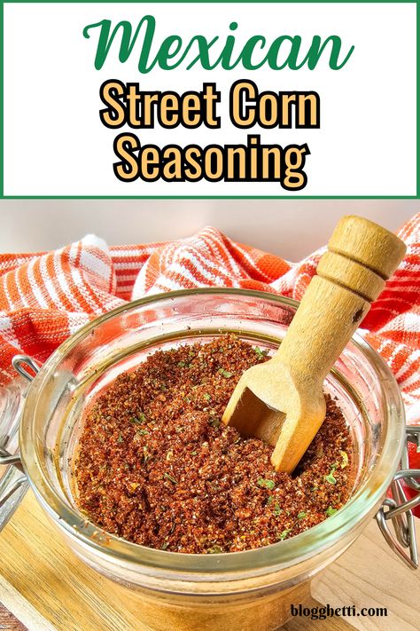 Mexican Corn Seasoning, Mexican Street Corn Seasoning Recipe, Mexican Street Corn Seasoning, Grilled Corn On The Cob Seasoning, Street Corn Seasoning Recipe, Corn Seasoning Spices, Elote Seasoning Recipe, Street Corn Seasoning, Corn On The Cob Seasoning