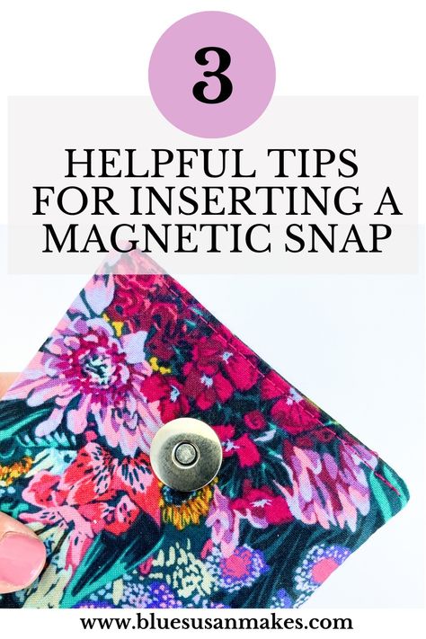 How to Insert a Magnetic Snap - 3 Helpful Tips to get the job done -  I'll walk you through the process with step by step photos and my 3 favorite tips that I discovered while installing hundreds of these little things. Make Tutorial, Useful Tips, Sewing Tips, Helpful Tips, Sewing Hacks, Little Things, Helpful Hints, Tote Bags, Step By Step