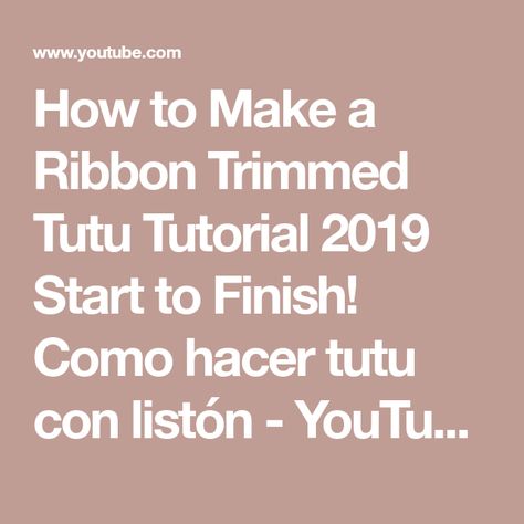 How to Make a Ribbon Trimmed Tutu Tutorial 2019 Start to Finish! Como hacer tutu con listón - YouTube Tulle Skirt Tutorial, Blank Shirts, Tutu Tutorial, No Sew Tutu, Tulle Poms, Shoe Refashion, Ribbon Trim Tutu, How To Make Tutu, How To Make Ribbon