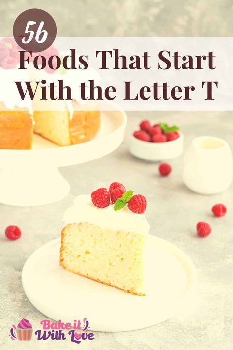 This list of foods that start with T contains 56 different items that range from spices and drinks to snacks and desserts! You will be able to find meals from a wide variety of cultures and cuisines to meet any of your cooking needs! Keep reading to find your new favorite food that starts with the letter T! BakeItWithLove.com #bakeitwithlove #alphabet #foods #ideas #T #recipe Foods Ideas, The Letter T, Snacks And Desserts, List Of Foods, Potluck Dishes, Eating Raw, Letter T, Food Lists, Sweets Treats