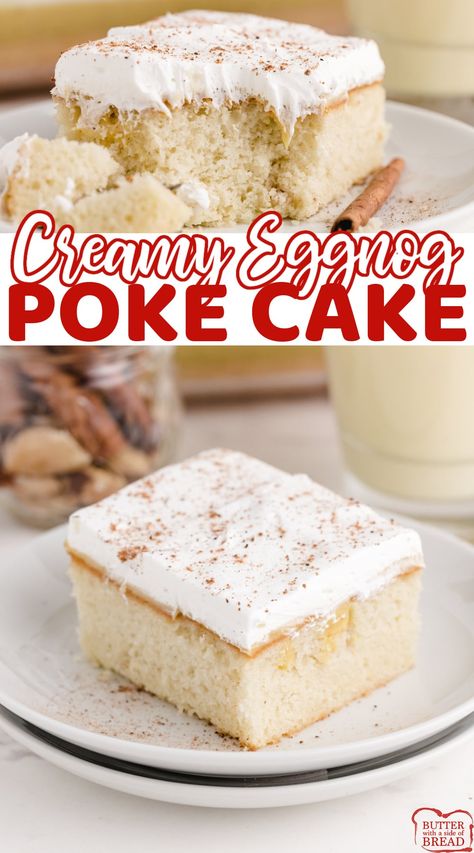 Eggnog Poke Cake made with a white cake mix, eggnog, vanilla pudding, and cool whip. Delicious moist cake recipe perfect for the holidays! Eggnog Treats, Eggnog Poke Cake, Pudding And Cool Whip, Eggnog Dessert, Creamy Eggnog, Eggnog Cake, Moist Cake Recipe, Poke Cake Recipes, Eggnog Recipe