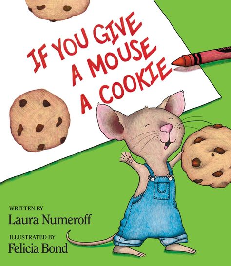 If You Give a Mouse a Cookie Laura Numeroff, Mouse A Cookie, Cookies Theme, Best Children Books, Childhood Books, Children's Literature, Big Book, Read Aloud, Memes Funny