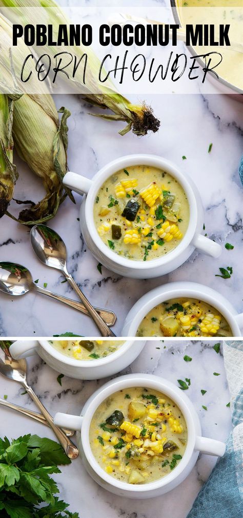 Charred sweet corn and poblano peppers add an incredible depth of flavor to this creamy coconut milk corn chowder. - easy to make a big batch of AND vegan! Coconut Corn Chowder, Coconut Milk Corn Chowder, Corn Poblano Chowder, Corn Chowder Poblano, Corn Chowder With Coconut Milk, Corn And Coconut Soup, Poblano Corn Chowder, Corn And Poblano Chowder, Poblano And Corn Chowder