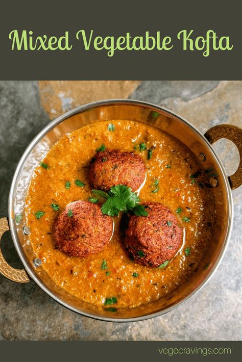 Veg Kofta Recipe | Mix Vegetable Kofta Curry | VegeCravings Veg Kofta Recipe, Vegetable Kofta, Vegetables Curry, Veg Gravy, Kofta Curry Recipe, Crisp Recipes, Mix Vegetable, Kofta Curry, Kofta Recipe