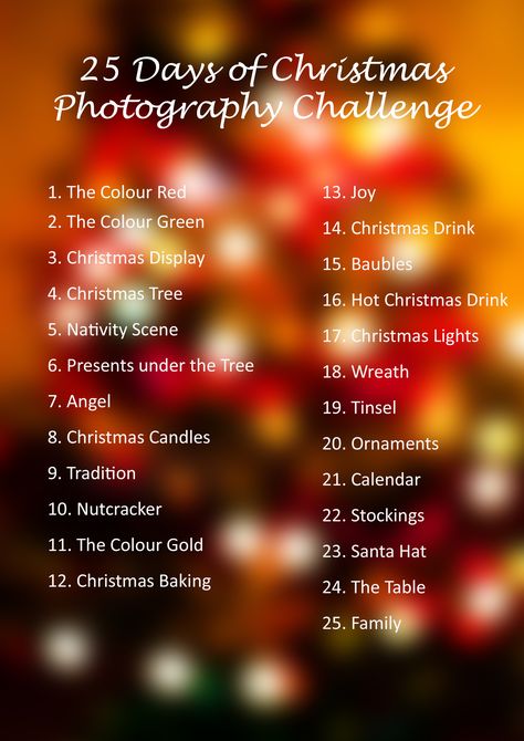 Hot Christmas Drinks, Photography Challenge Beginners, Photography Challenges, December Photo Challenge, Photo Challenges, Scrapbook Challenges, Christmas Bucket, 25 Days Of Christmas, Editing Tips